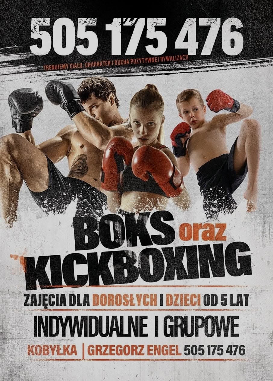 Plakat: Boks oraz Kickboxing — zajęcia dla dorosłych i dzieci od 5 lat, Kobyłka, Grzegorz Engel